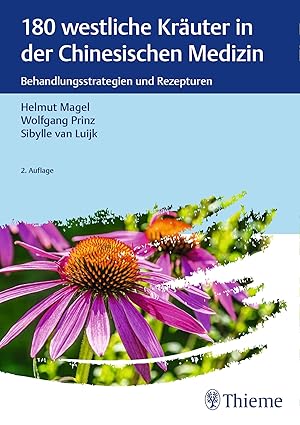 Bild des Verkufers fr 180 westliche Kraeuter in der Chinesischen Medizin zum Verkauf von moluna