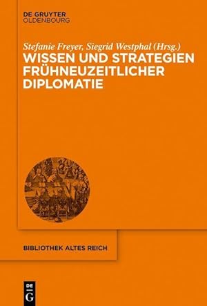 Seller image for Wissen und Strategien frhneuzeitlicher Diplomatie for sale by moluna