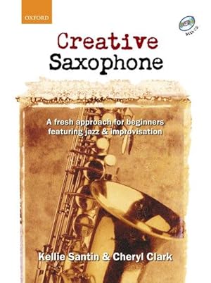 Seller image for Santin, K: Creative Saxophone + CD for sale by moluna