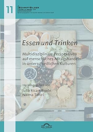 Seller image for Essen und Trinken: Multidisziplinäre Perspektiven auf menschliches Alltagshandeln in unterschiedlichen Kulturen for sale by moluna