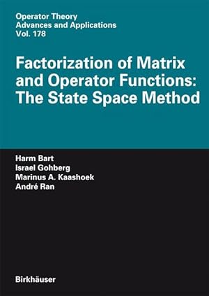 Seller image for Factorization of Matrix and Operator Functions: The State Space Method for sale by moluna