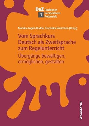 Imagen del vendedor de Vom Sprachkurs Deutsch als Zweitsprache zum Regelunterricht a la venta por moluna