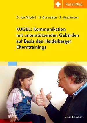 Immagine del venditore per KUGEL: Kommunikation mit unterst�tzenden Gebaerden auf Basis des Heidelberger Elterntrainings venduto da moluna
