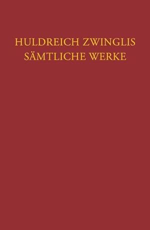 Bild des Verkufers fr Zwingli, Saemtliche Werke Bd 7 zum Verkauf von moluna