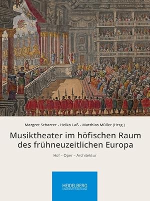 Seller image for Musiktheater im hoefischen Raum des frhneuzeitlichen Europa for sale by moluna