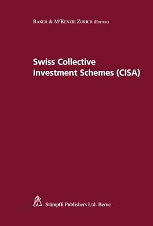 Bild des Verkufers fr Swiss Collective Investment Schemes (CISA) (f. Switzerland) zum Verkauf von moluna