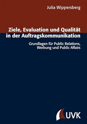 Seller image for Ziele, Evaluation und Qualitaet in der Auftragskommunikation for sale by moluna