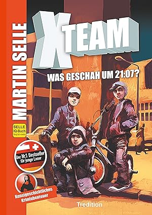 Seller image for X-Team 1: Was geschah um 21:07? for sale by moluna