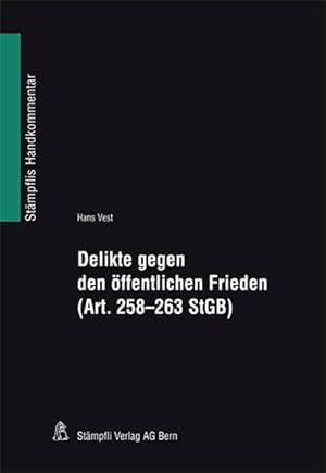 Seller image for Delikte gegen den oeffentlichen Frieden (Art. 258-263 StGB), Kommentar (f. d. Schweiz) for sale by moluna