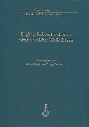 Immagine del venditore per Digitale Rekonstruktionen mittelalterlicher Bibliotheken venduto da moluna