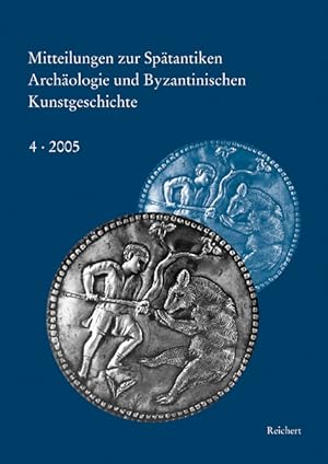 Bild des Verkufers fr Mitteilungen zur Spaetantiken Archaeologie und Byzantinischen Kunstgeschichte. H.4/2005 zum Verkauf von moluna