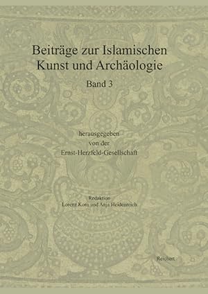 Bild des Verkufers fr Beitraege zur islamischen Kunst und Archaeologie. Bd.3 zum Verkauf von moluna