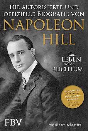 Bild des Verkufers fr Napoleon Hill - Die offizielle und authorisierte Biografie zum Verkauf von moluna