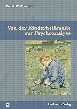 Bild des Verkufers fr Von der Kinderheilkunde zur Psychoanalyse zum Verkauf von moluna