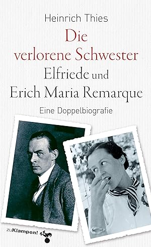 Image du vendeur pour Die verlorene Schwester - Elfriede und Erich Maria Remarque mis en vente par moluna