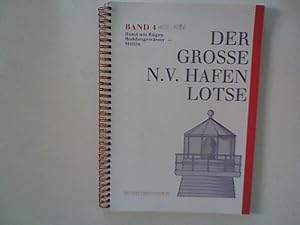 Der grosse N. V. Hafenlotse Band 4. Rund um Rügen - Boddengewässer - Stettin