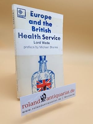 Bild des Verkufers fr Europe and the British Health Service zum Verkauf von Roland Antiquariat UG haftungsbeschrnkt