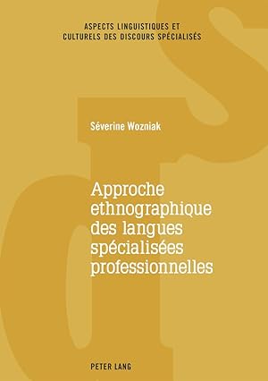 Bild des Verkufers fr Approche ethnographique des langues spcialises professionnelles zum Verkauf von moluna