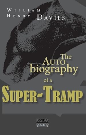 Seller image for The Autobiography of a Super-Tramp for sale by moluna