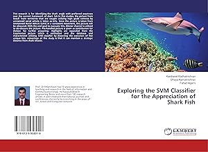 Seller image for Exploring the SVM Classifier for the Appreciation of Shark Fish for sale by moluna