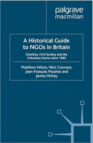Bild des Verkufers fr A Historical Guide to NGOs in Britain zum Verkauf von moluna