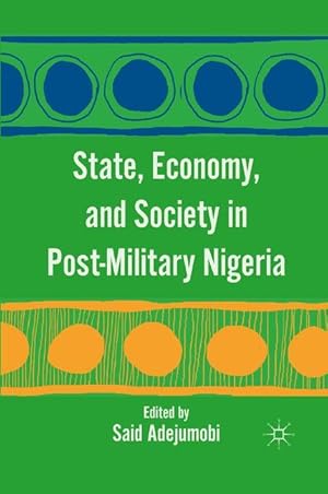 Seller image for State, Economy, and Society in Post-Military Nigeria for sale by moluna