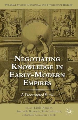 Bild des Verkufers fr Negotiating Knowledge in Early Modern Empires zum Verkauf von moluna