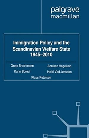 Bild des Verkufers fr Immigration Policy and the Scandinavian Welfare State 1945-2010 zum Verkauf von moluna