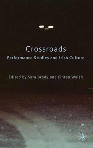 Immagine del venditore per Crossroads: Performance Studies and Irish Culture venduto da moluna