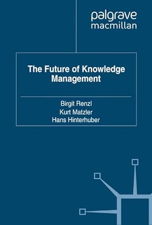 Immagine del venditore per The Future of Knowledge Management venduto da moluna