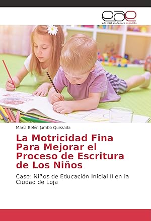 Imagen del vendedor de La Motricidad Fina Para Mejorar el Proceso de Escritura de Los Nios a la venta por moluna