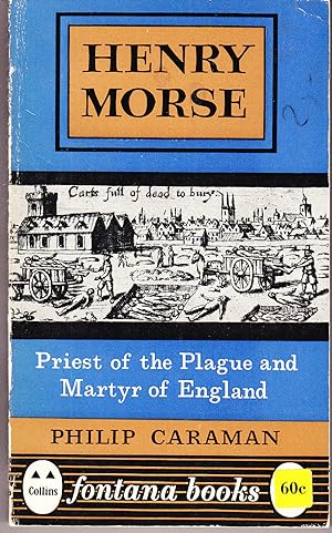 Seller image for Henry Morse: Priest of the Plague for sale by John Thompson
