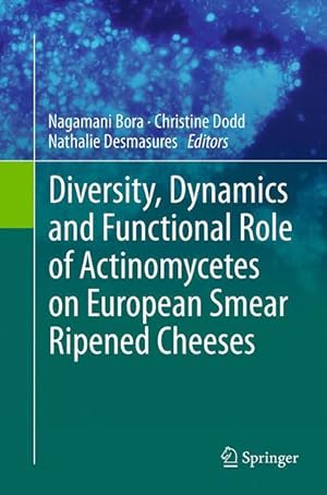 Immagine del venditore per Diversity, Dynamics and Functional Role of Actinomycetes on European Smear Ripened Cheeses venduto da moluna