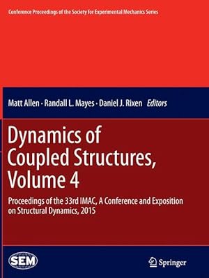 Bild des Verkufers fr Dynamics of Coupled Structures, Volume 4 zum Verkauf von moluna