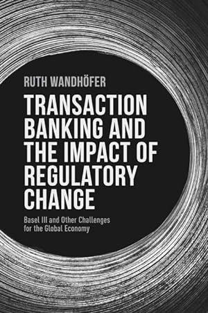 Bild des Verkufers fr Transaction Banking and the Impact of Regulatory Change zum Verkauf von moluna