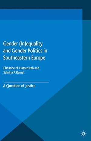 Imagen del vendedor de Gender (In)equality and Gender Politics in Southeastern Europe a la venta por moluna