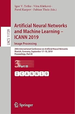 Image du vendeur pour Artificial Neural Networks and Machine Learning - ICANN 2019: Image Processing mis en vente par moluna