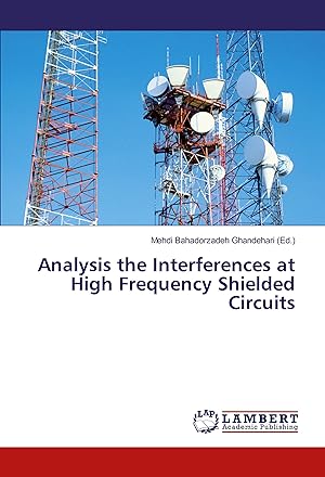 Bild des Verkufers fr Analysis the Interferences at High Frequency Shielded Circuits zum Verkauf von moluna