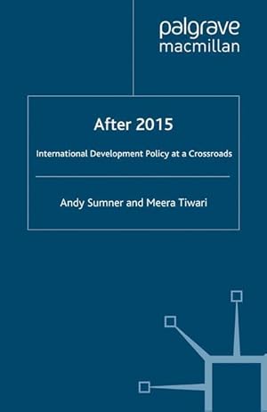 Bild des Verkufers fr After 2015: International Development Policy at a Crossroads zum Verkauf von moluna