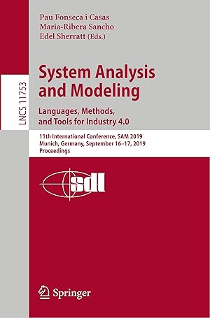 Seller image for System Analysis and Modeling. Languages, Methods, and Tools for Industry 4.0 for sale by moluna