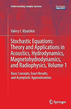 Imagen del vendedor de Stochastic Equations: Theory and Applications in Acoustics, Hydrodynamics, Magnetohydrodynamics, and Radiophysics, Volume 1 a la venta por moluna