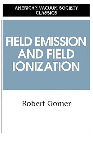 Seller image for Field Emissions and Field Ionization for sale by moluna