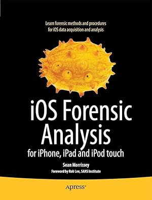 Immagine del venditore per iOS Forensic Analysis venduto da moluna