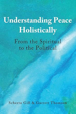 Seller image for Understanding Peace Holistically for sale by moluna