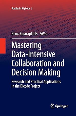 Immagine del venditore per Mastering Data-Intensive Collaboration and Decision Making venduto da moluna