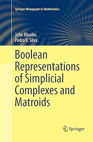 Bild des Verkufers fr Boolean Representations of Simplicial Complexes and Matroids zum Verkauf von moluna