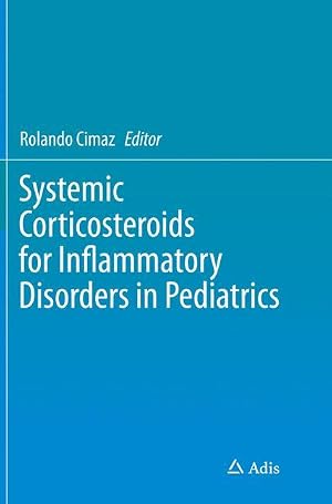 Imagen del vendedor de Systemic Corticosteroids for Inflammatory Disorders in Pediatrics a la venta por moluna