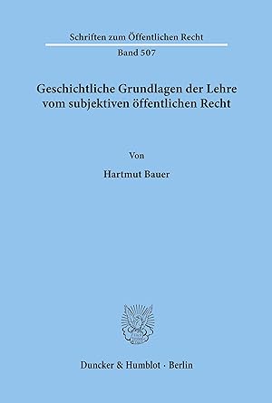 Bild des Verkufers fr Geschichtliche Grundlagen der Lehre vom subjektiven oeffentlichen Recht. zum Verkauf von moluna