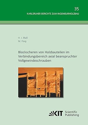 Imagen del vendedor de Blockscheren von Holzbauteilen im Verbindungsbereich axial beanspruchter Vollgewindeschrauben a la venta por moluna