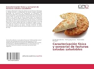 Bild des Verkufers fr Caracterizacin fsica y sensorial de facturas saladas saludables zum Verkauf von moluna